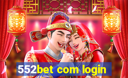 552bet com login